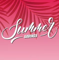 Late July Summer Savings Event
